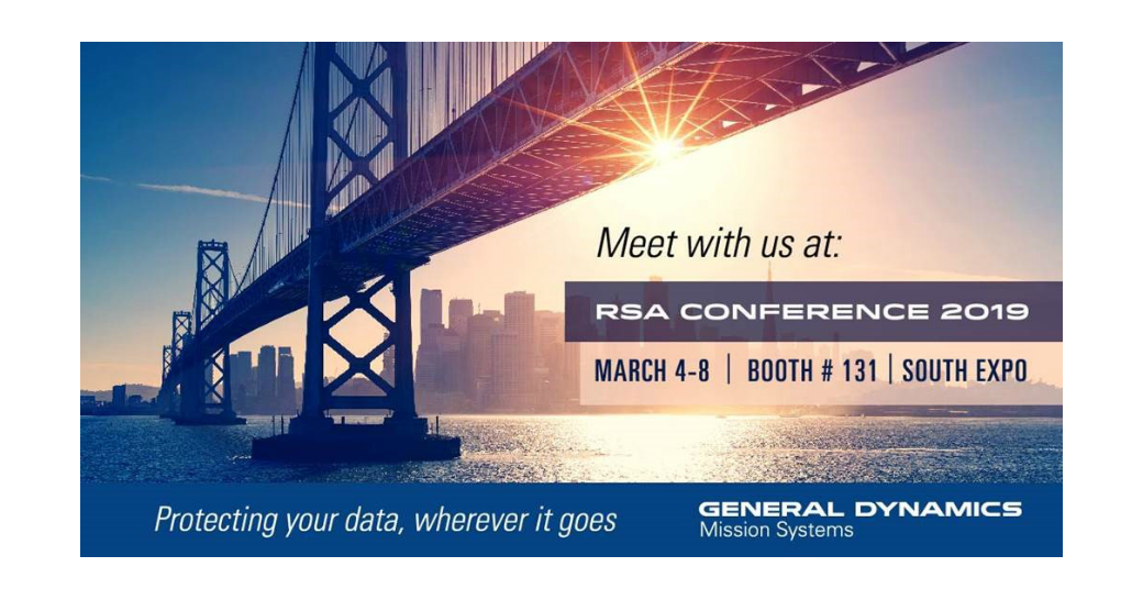 Meet with General Dynamics at RSA 2019