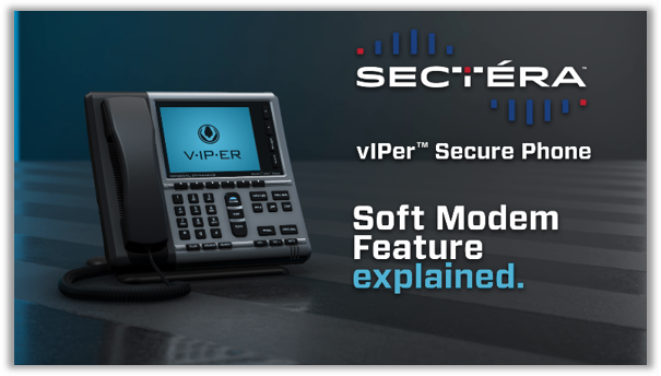 Sectera vIPer Soft Modem Feature